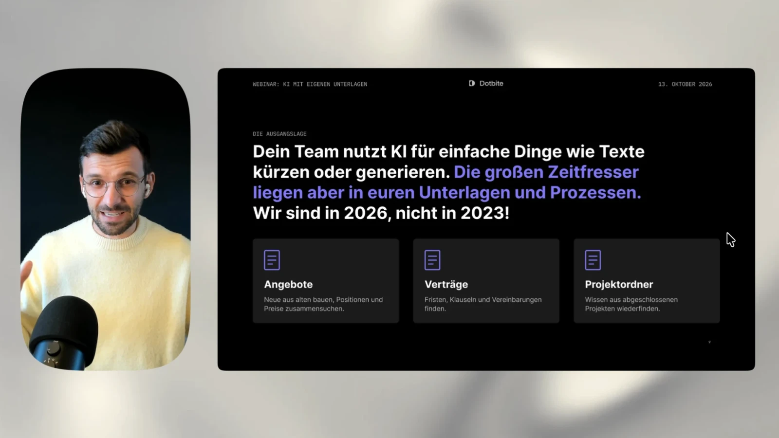 Emir Selimovic im Dotbite Webinar KI mit den eigenen Unterlagen und DSGVO-konform, daneben die Folie zu Angeboten, Verträgen und Projektordnern als größte Zeitfresser